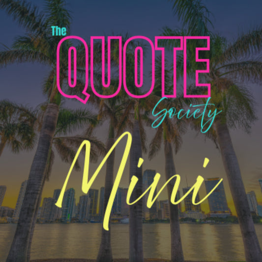 The Quote Society Mini